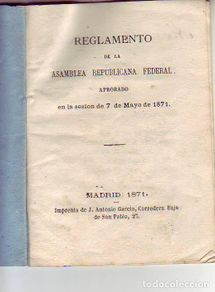 Libros antiguos: Reglamento de la Asamblea REPUBLICANA FEDERAL 1871 Firmado por PATRICIO ESTEVANEZ - Tenerife